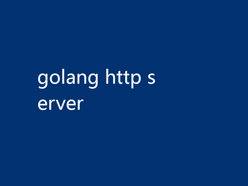 golang http server