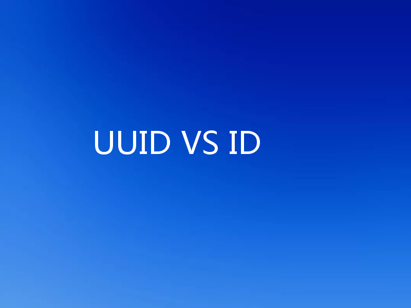 UUID VS ID