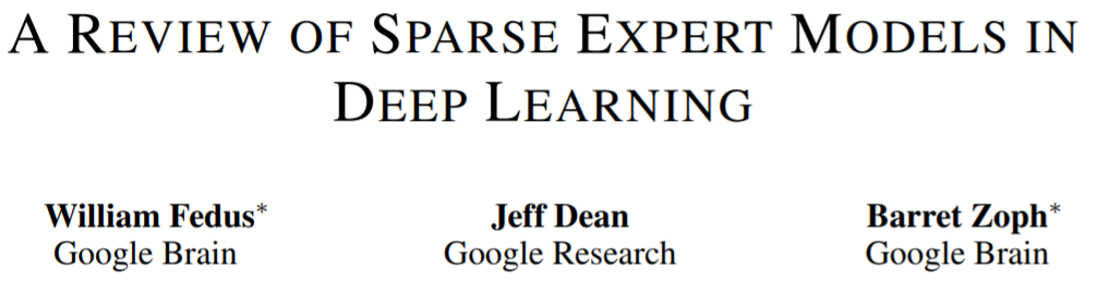 30年历史回顾，Jeff Dean：我们整理了一份「稀疏专家模型」研究综述