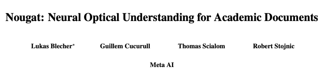 免费科研利器！Meta祭出Nougat，PDF格式转换，公式表格精准识别，扫描版文档也可以