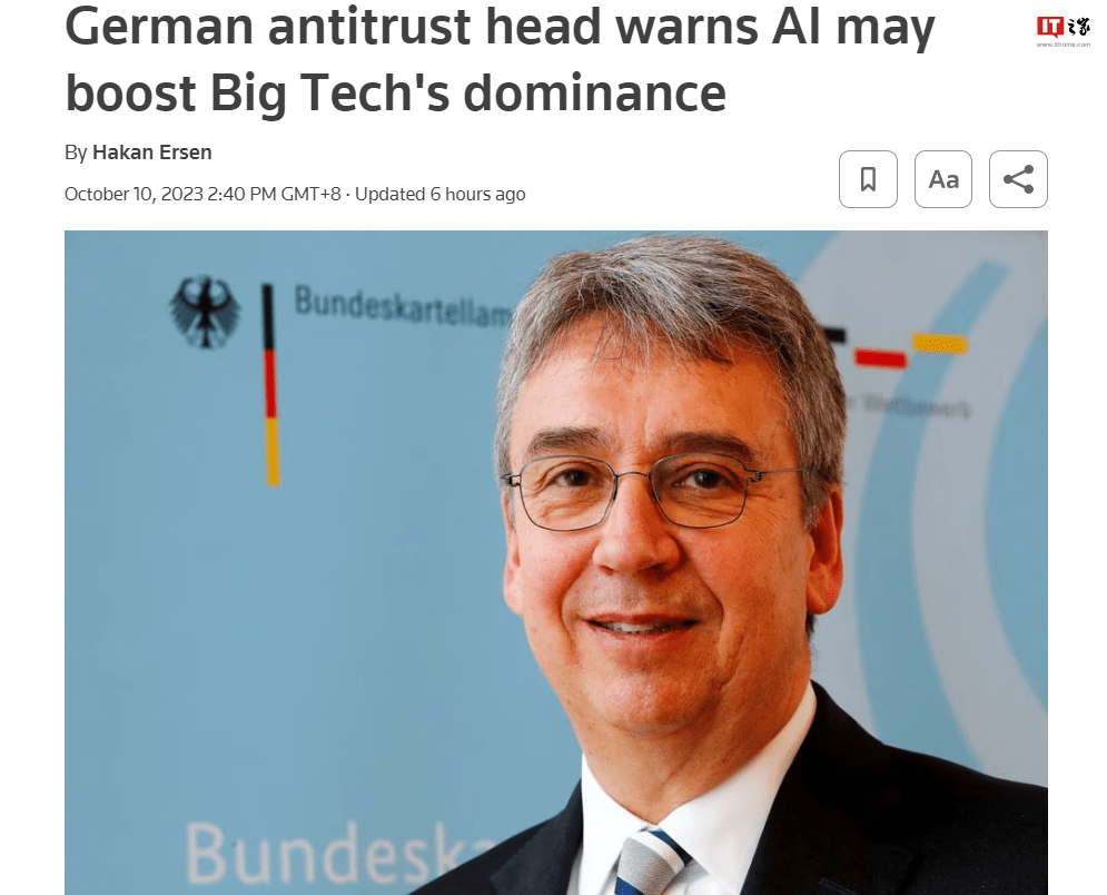 德国反垄断负责人表示：人工智能可能会加强大型科技公司的垄断地位