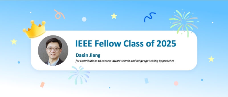 阶跃星辰创始人、CEO 姜大昕博士入选 2025 IEEE Fellow