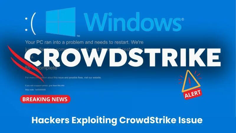CrowdStrike更新导致850万Windows全球蓝屏