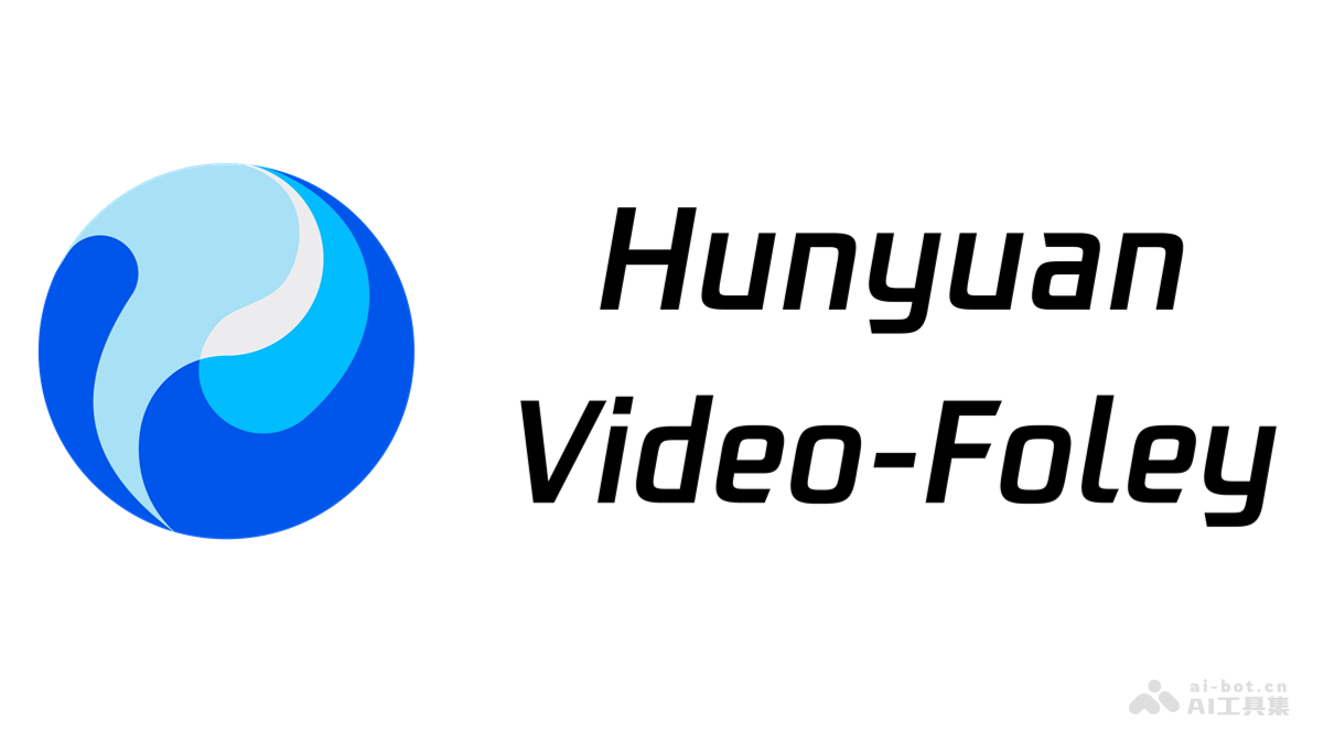 腾讯混元开源音效模型HunyuanVideo-Foley上线