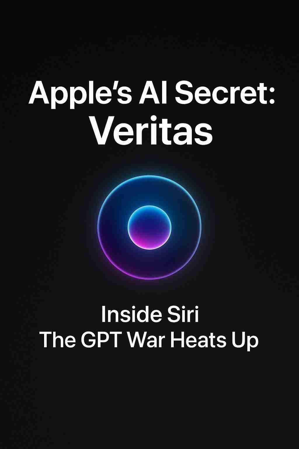 苹果内部启用AI机器人Veritas!全力冲刺新版Siri研发