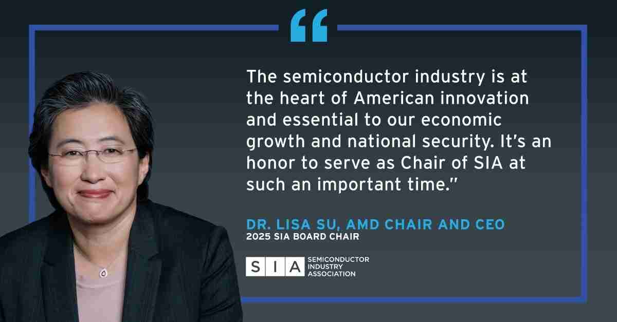 AMD 苏姿丰当选美国 SIA 半导体行业协会主席