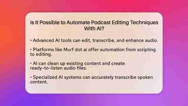 AI赋能:播客编辑自动化技术革新与应用全解析