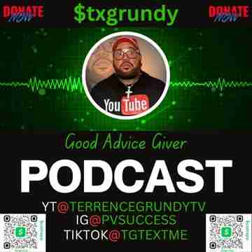 Good Advice Giver:洞悉Terrence Grundy的播客成功秘诀