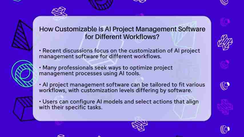 AI项目管理软件:定制化工作流程,提升项目效率