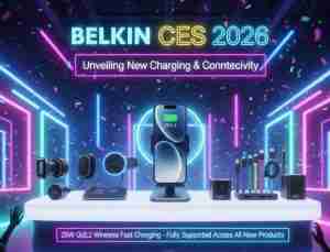 Belkin CES 2026推出全新充电与连接配件 25W Qi2.2无线快充全线支援