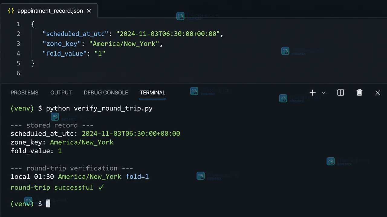 Python 预约记录校验的原创工程证据截图，显示保存的 UTC 字段和转换回用户时区后的 fold 状态
