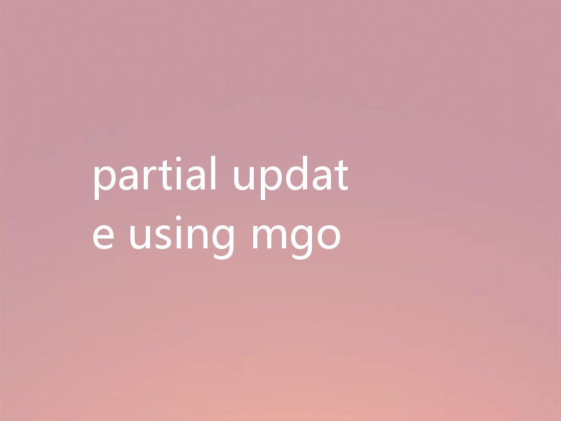 partial update using mgo